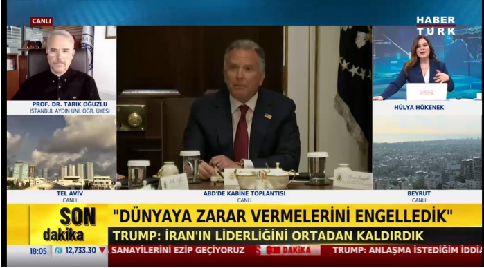 Prof. Dr. Tarık Oğuzlu Evaluates Trump's Statements and the Iran Conflict
