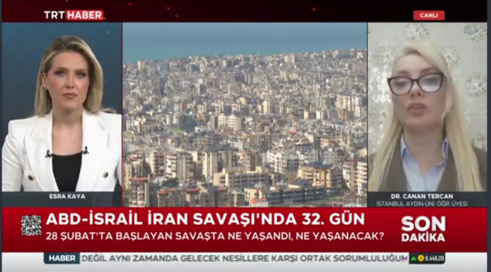 Dr. Canan Tercan Evaluates the Statements of the Parties, Possible U.S. Ground Operation, and Iran’s Countermoves in the Conflict