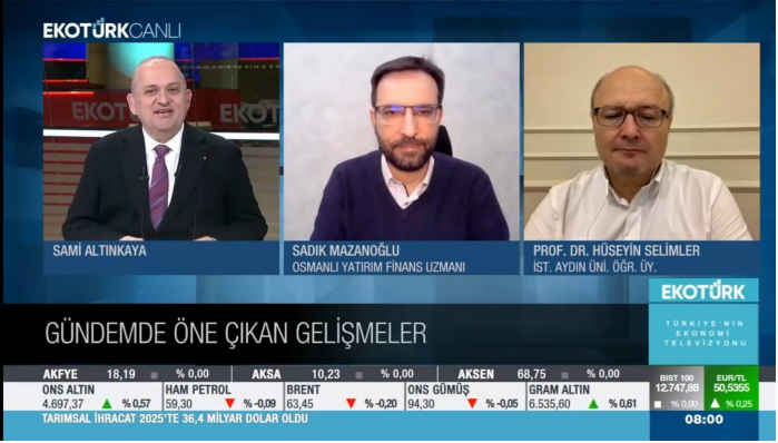 Prof. Dr. Hüseyin Selimler Evaluates Economic Agenda Developments and Market Fluctuations