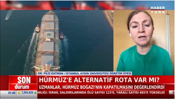 Dr. Filiz Katman Evaluates the Impact of Iran’s Strait of Hormuz Closure on Energy Markets and Alternative Routes