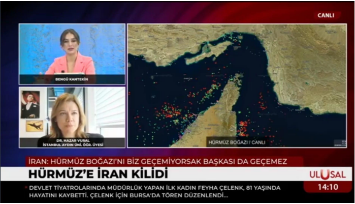 Dr. Hazar Vural Evaluates the Strait of Hormuz Crisis and Regional Tensions