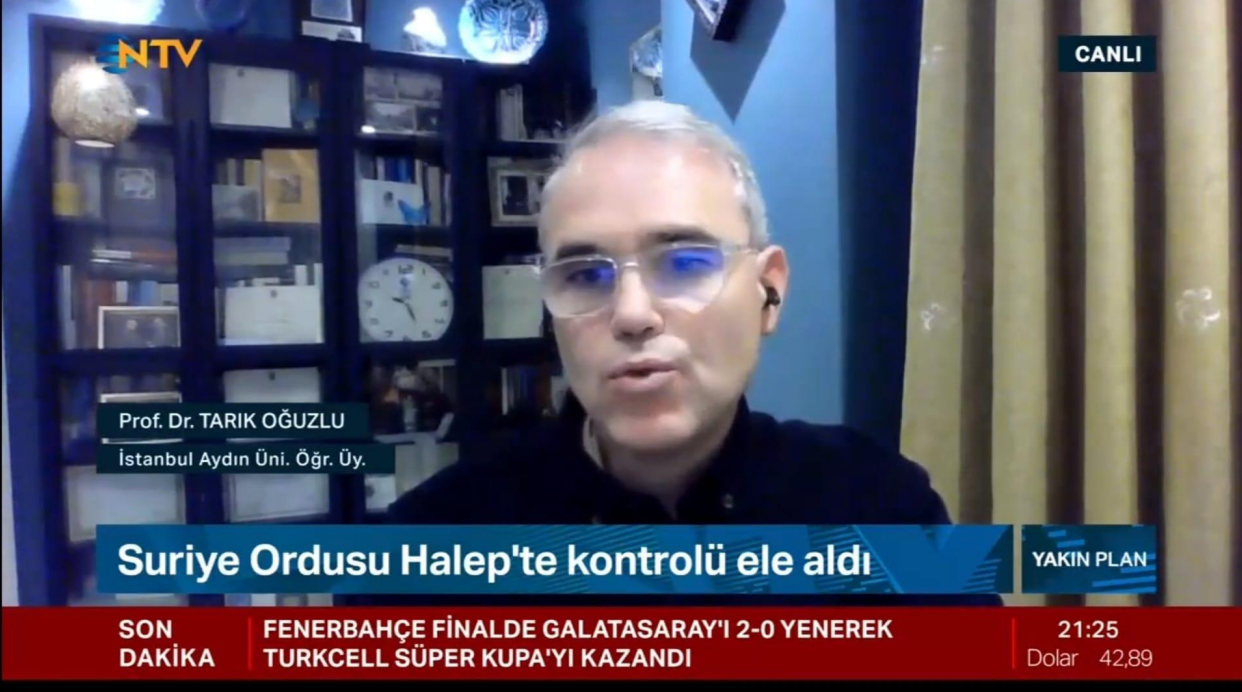 Fen Edebiyat Fakültesi Dekanımız Prof. Dr. Tarık Oğuzlu, Halep'teki Operasyon ve Son Gelişmeleri Değerlendirdi