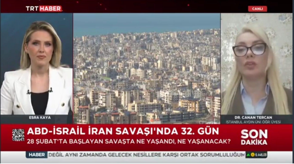 Öğretim Üyemiz Dr. Canan Tercan, İran-ABD-İsrail Gündemini Değerlendirdi