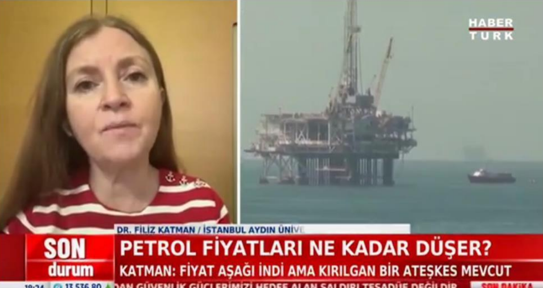 Öğretim Üyemiz Dr. Filiz Katman, Savaşın Petrol Fiyatlarına Etkisini Değerlendirdi