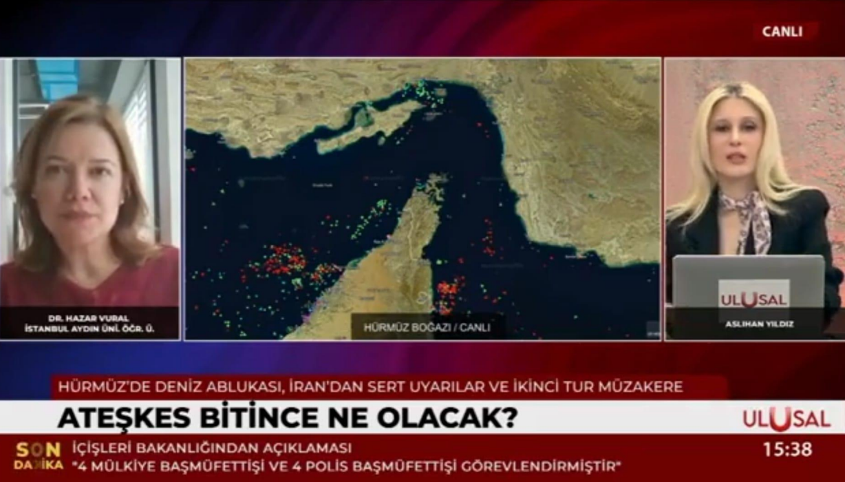 Öğretim Üyemiz Dr. Hazar Vural, Hürmüz Boğazı ve İran-ABD Görüşmelerini Değerlendirdi
