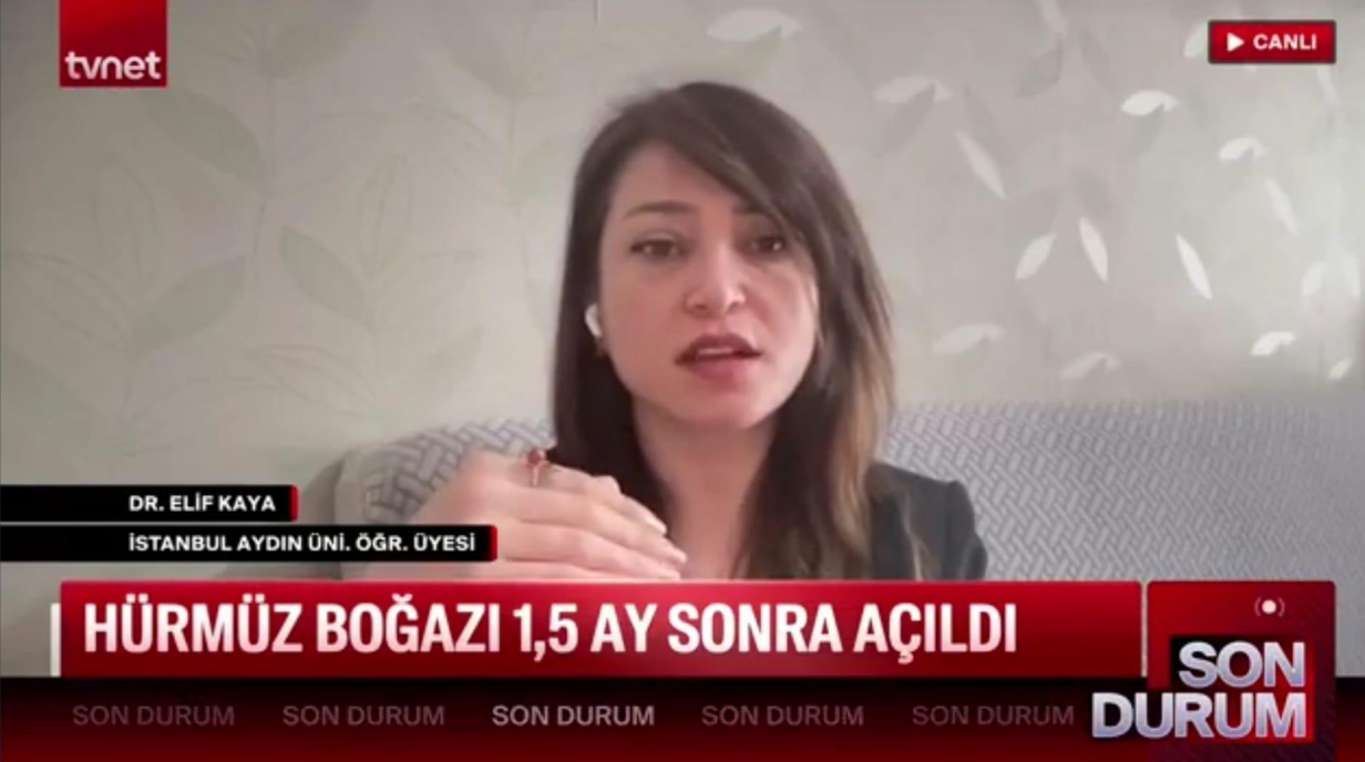 Öğretim Üyemiz Dr. Elif Kaya, Hürmüz Boğazı'nın Yeniden Açılmasının Ekonomiye Etkilerini Değerlendirdi